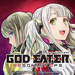 GOD EATER® RESONANT OPS